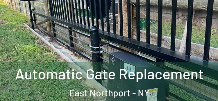 Automatic Gate Replacement East Northport - NY