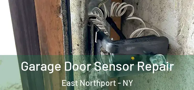 Garage Door Sensor Repair East Northport - NY