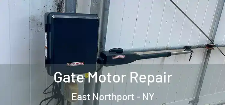 Gate Motor Repair East Northport - NY