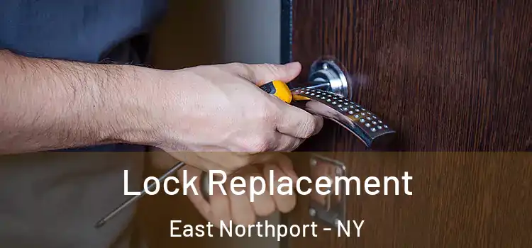 Lock Replacement East Northport - NY